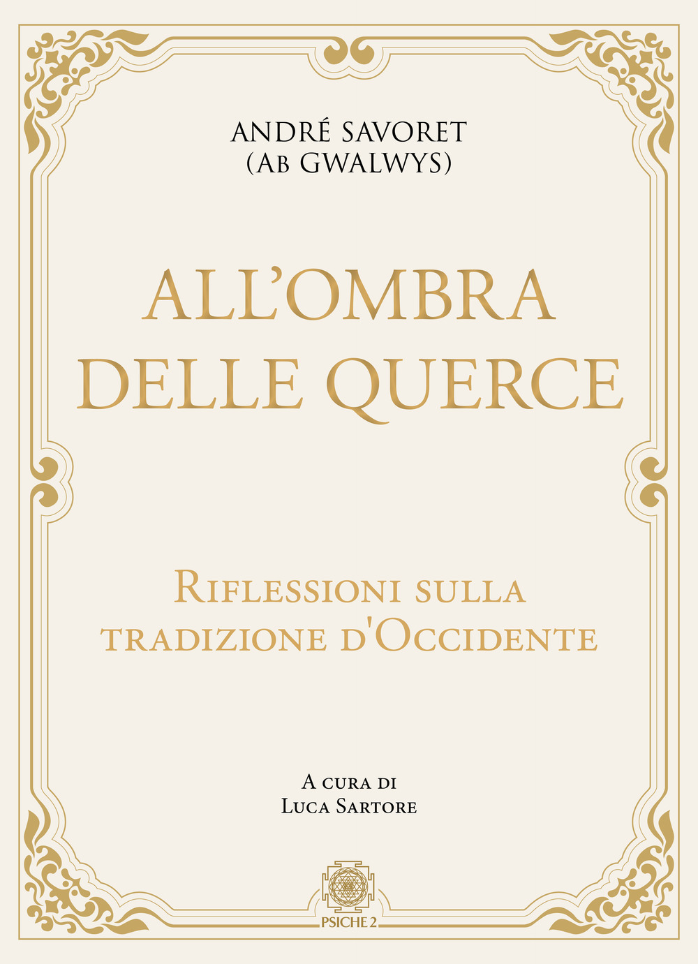 All'ombra delle querce. Riflessioni sulla tradizione d'Occidente