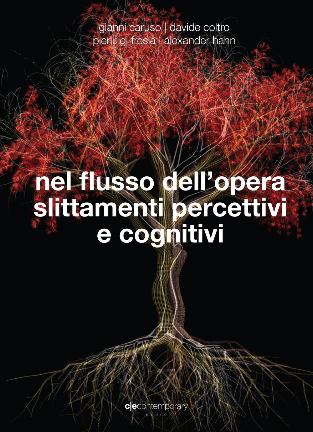 Nel flusso dell'opera. Slittamenti percettivi e cogntivi