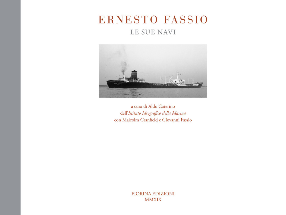 Ernesto Fassio. Le sue navi