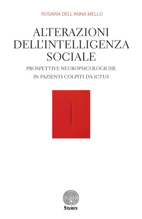 Alterazioni dell'intelligenza sociale. Prospettive neuropsicologiche in pazienti colpiti da ictus