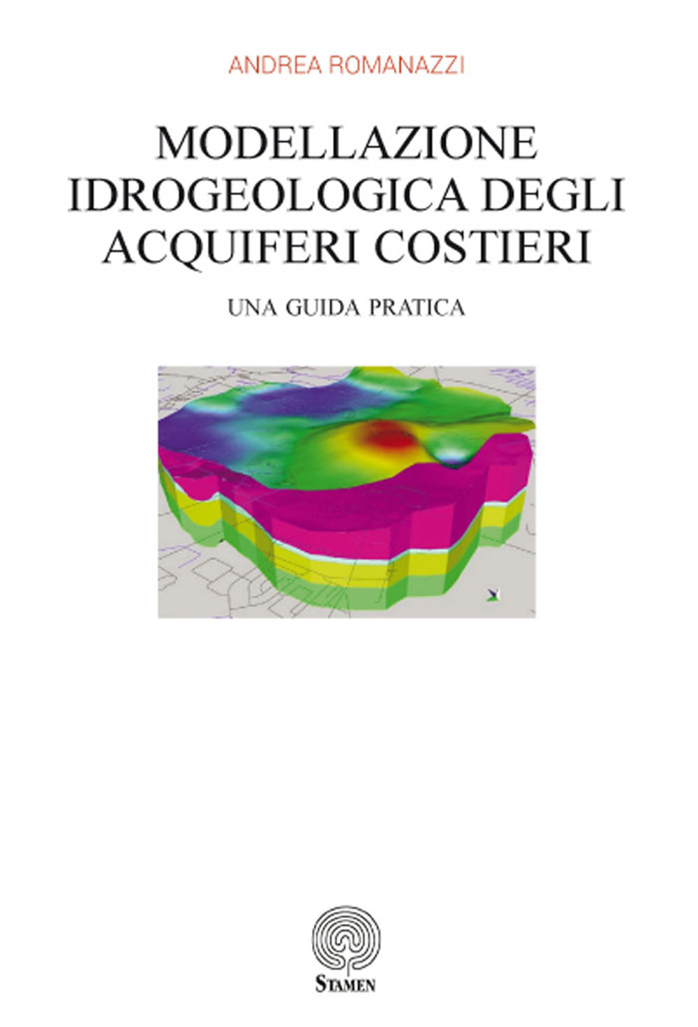 Modellazione idrogeologica degli acquiferi costieri. Una guida pratica