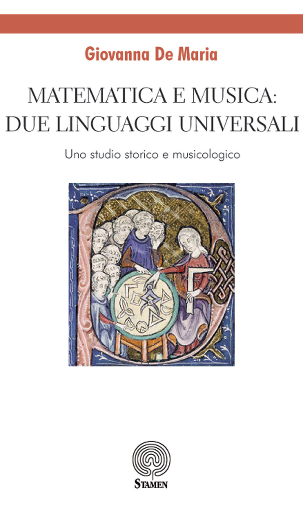 Matematica e musica: due linguaggi universali. Uno studio storico e musicologico