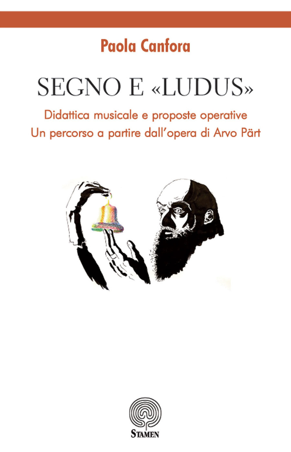 Segno e «Ludus». Didattica musicale e proposte operative. Un percorso a partire dall’opera di Arvo Pärt