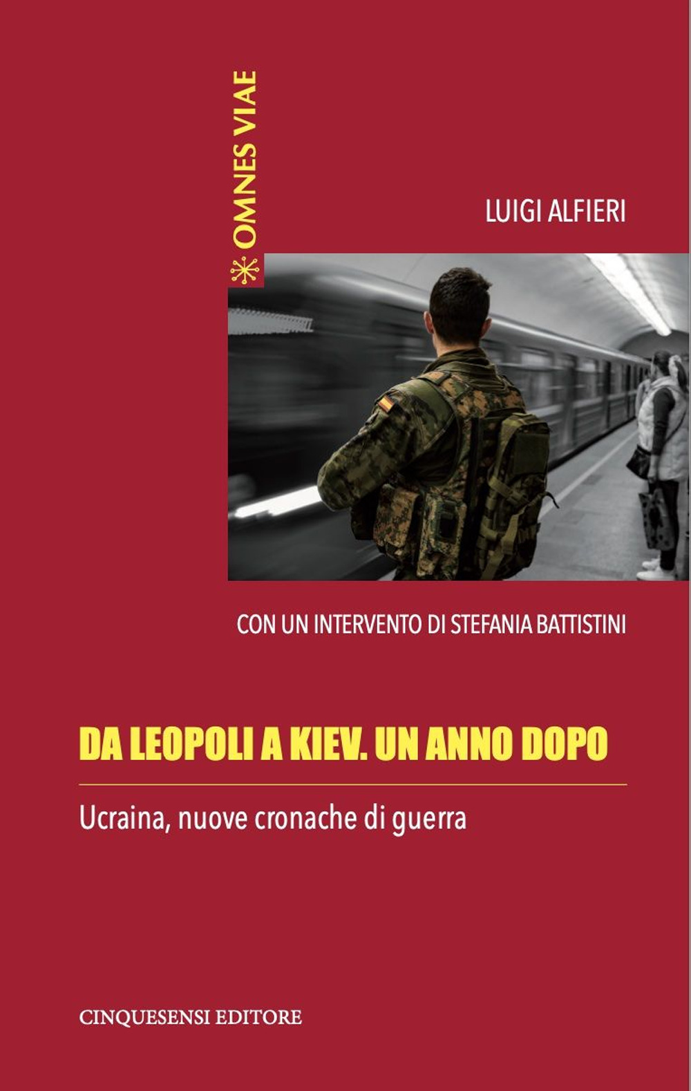 Da Leopoli a Kiev. Un anno dopo. Ucraina, nuove cronache di guerra