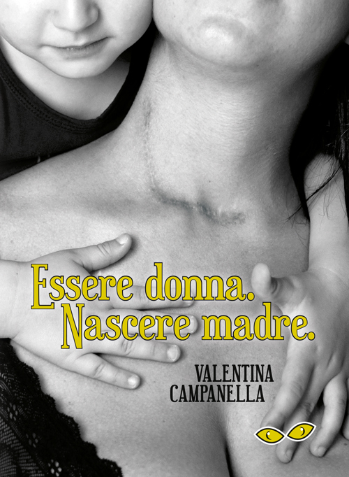 Essere donna. Nascere madre