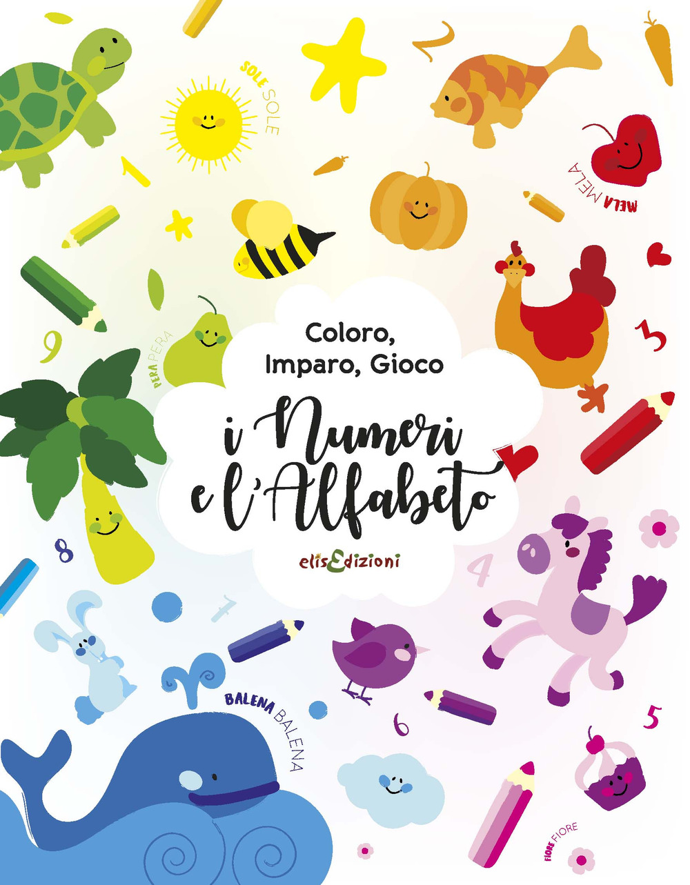 Coloro, imparo, gioco. I numeri e l'alfabeto