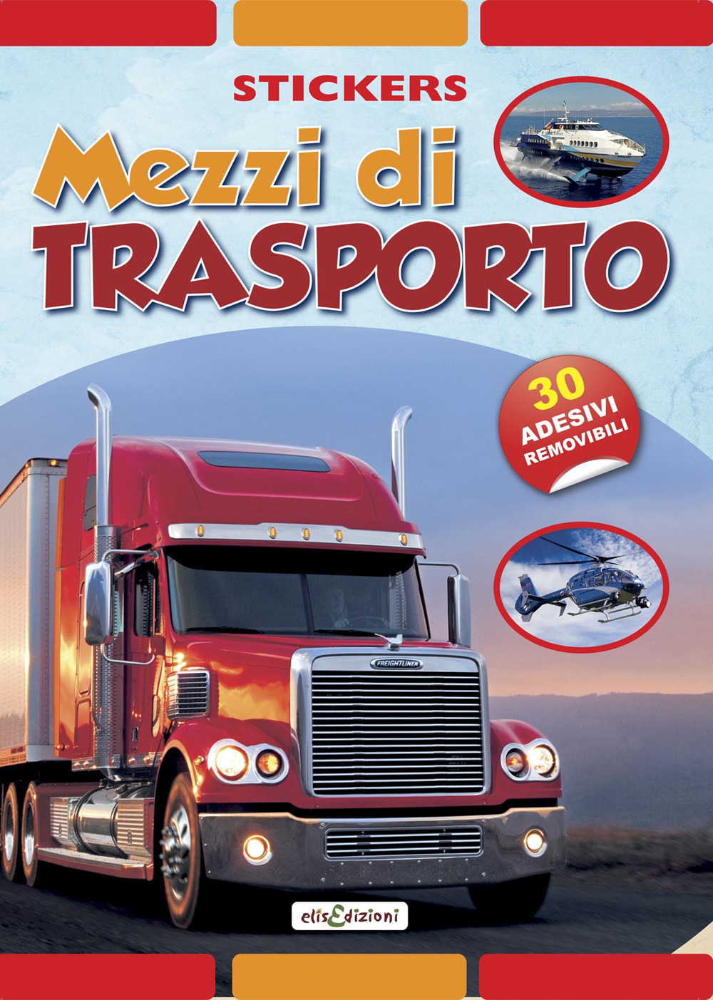 Mezzi di trasporto. Stickers. Con adesivi