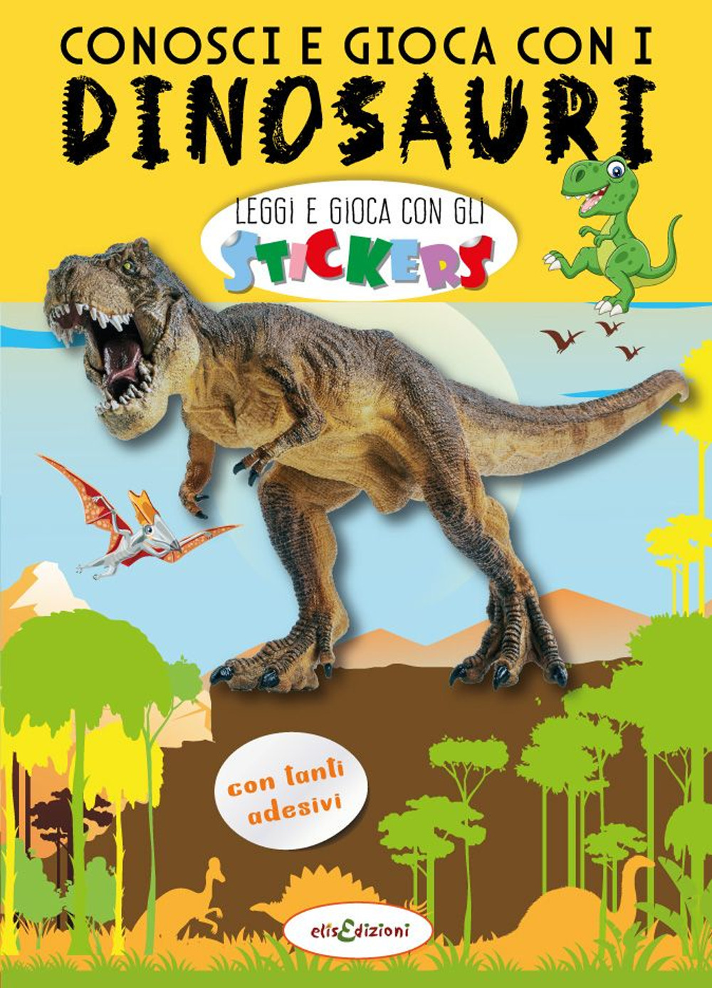 Conosci e gioca con i dinosauri. Leggi e gioca con gli stickers