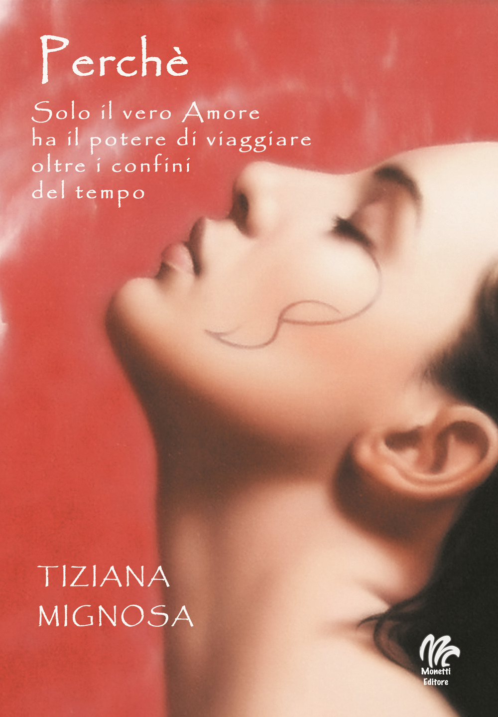 Perché. Solo il vero amore ha il potere di viaggiare oltre i confini del tempo