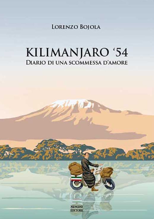 Kilimanjaro ‘54. Diario di una scommessa d’amore
