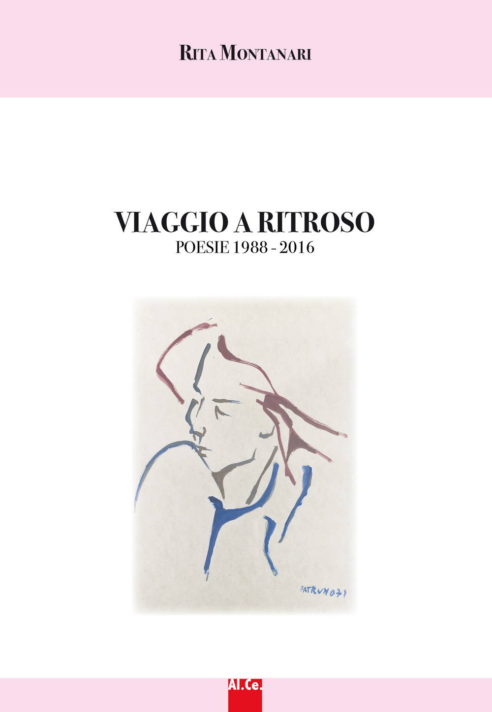 Viaggio di ritorno. Poesie 1988-2016