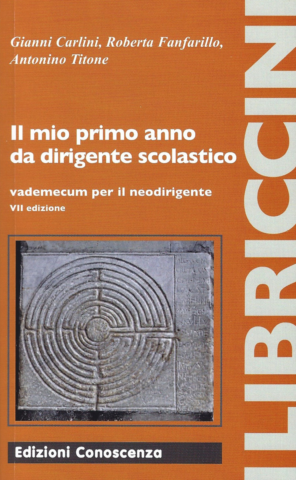 Il mio primo anno da dirigente scolastico. Vademecum per il neodirigente
