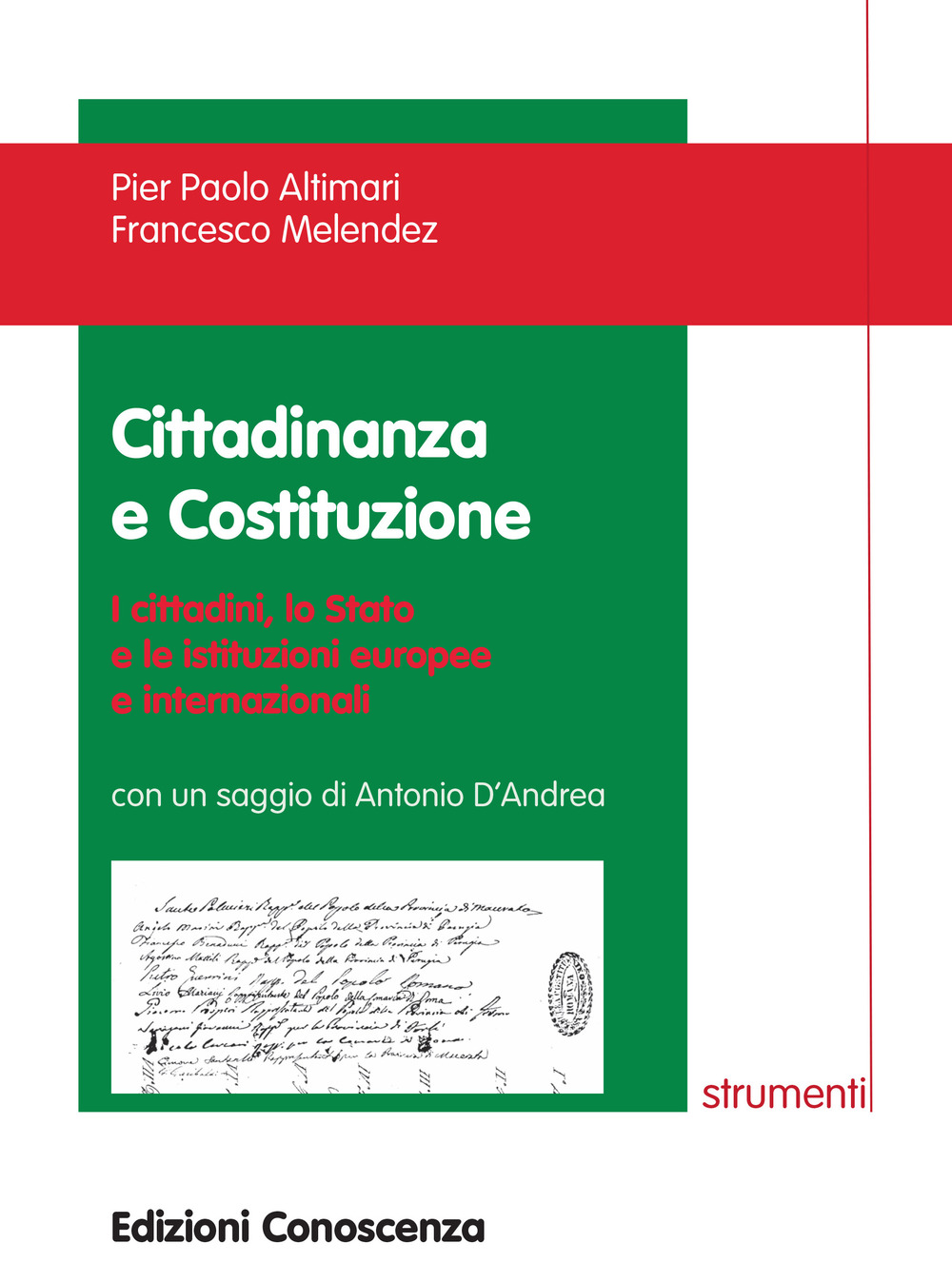 Cittadinanza e Costituzione. I cittadini, lo Stato e le istituzioni europee e internazionali