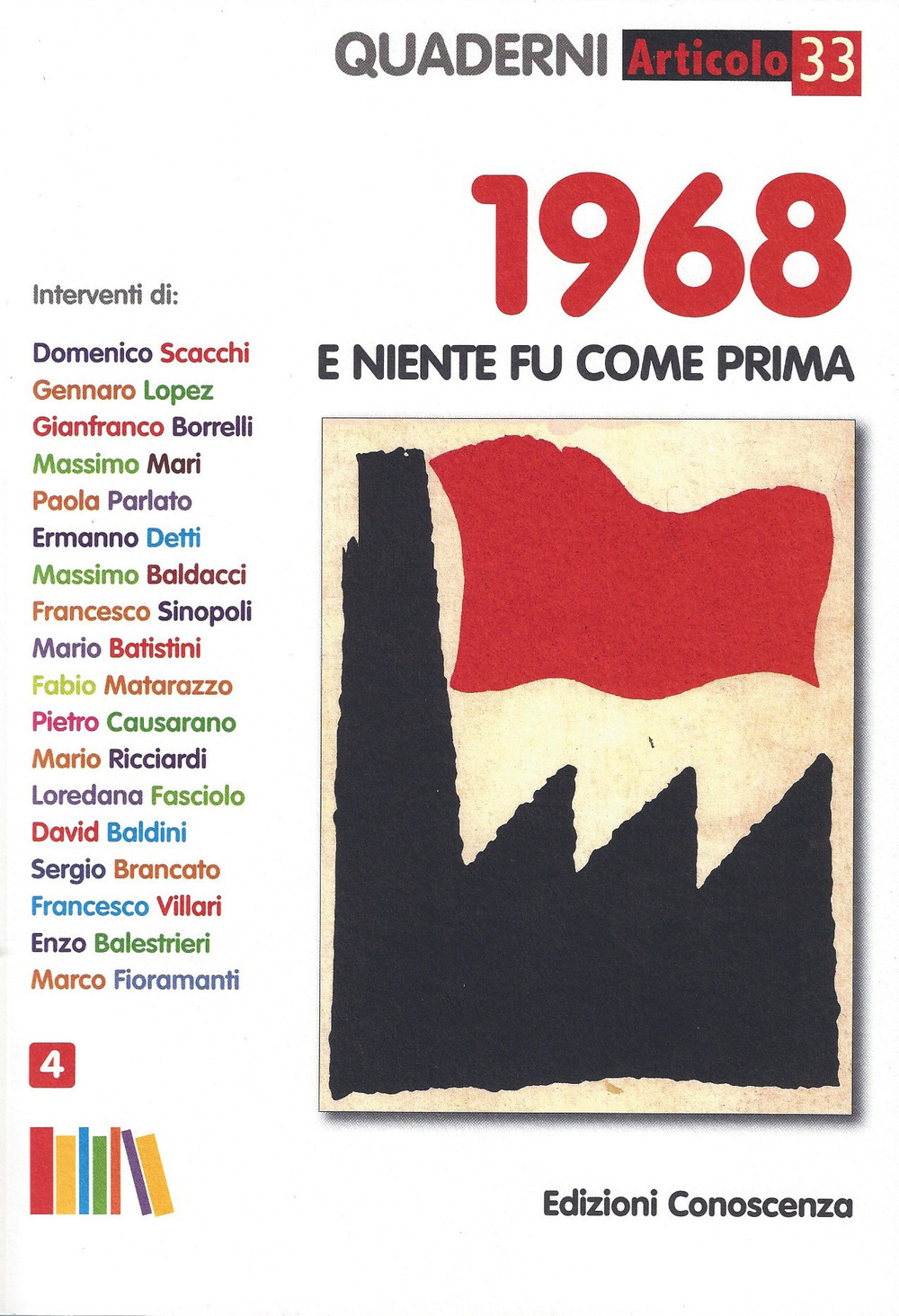 1968. E niente fu come prima. Quaderni di Articolo 33