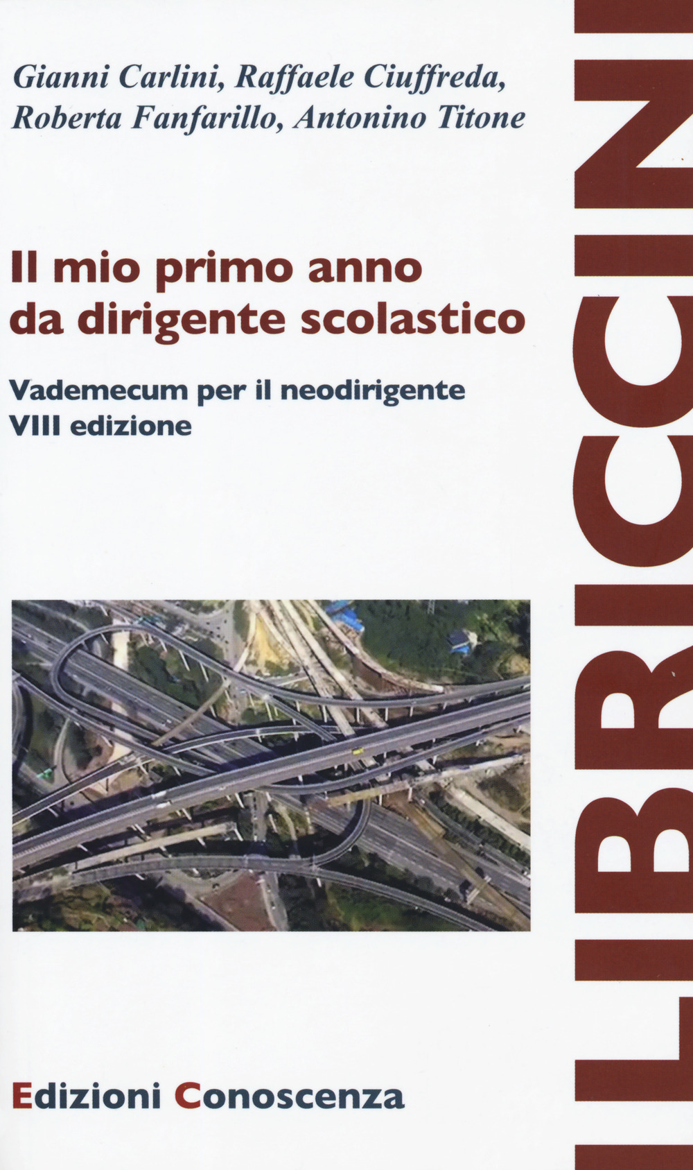 Il mio primo anno da dirigente scolastico. Vademecum per il neodirigente