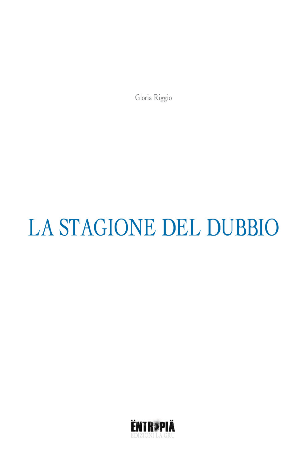 La stagione del dubbio