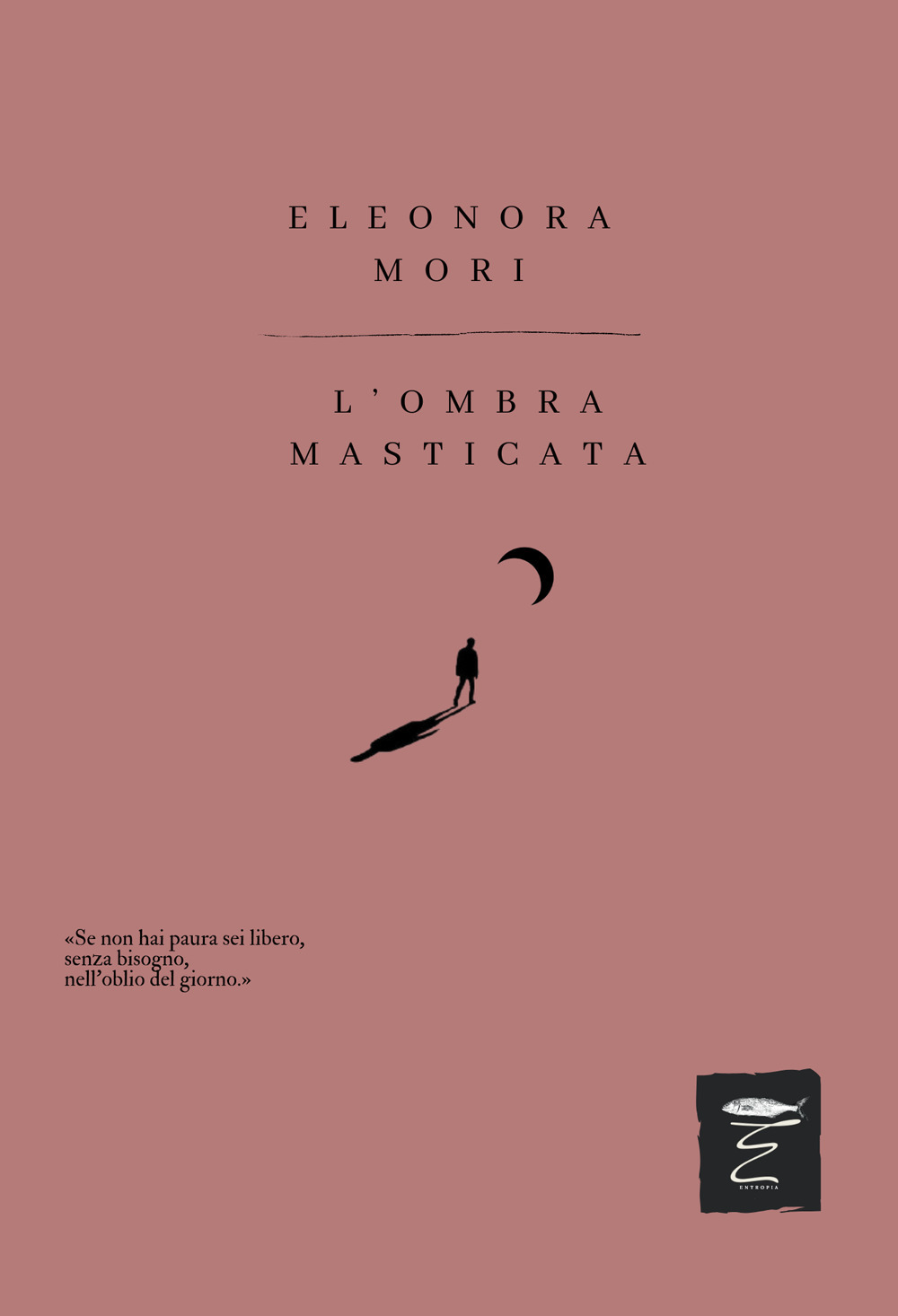 L'ombra masticata