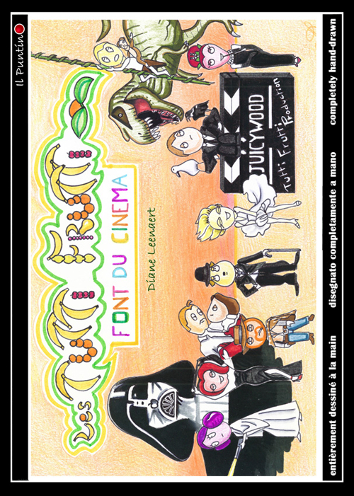 Font du cinema. Les tutti frutti