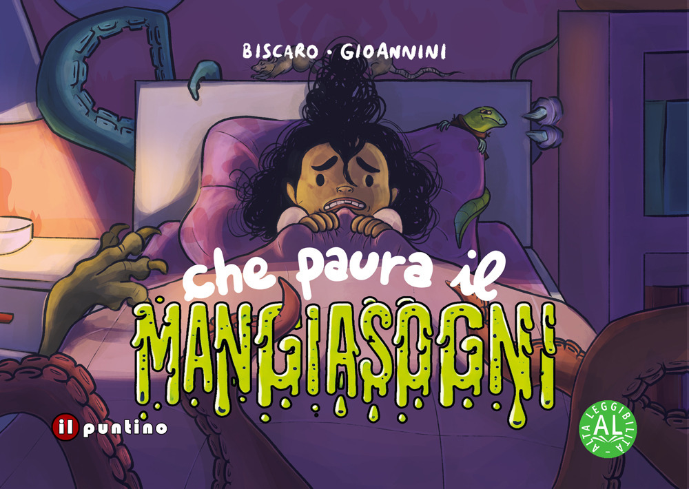 Che paura il Mangiasogni. Ediz. ad alta leggibilità