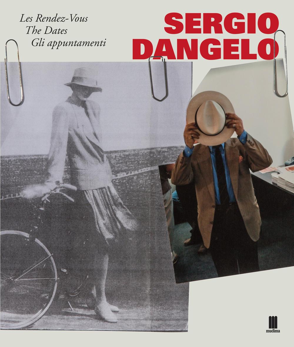Sergio Dangelo. Les Rendez-Vous­The Dates­Gli appuntamenti