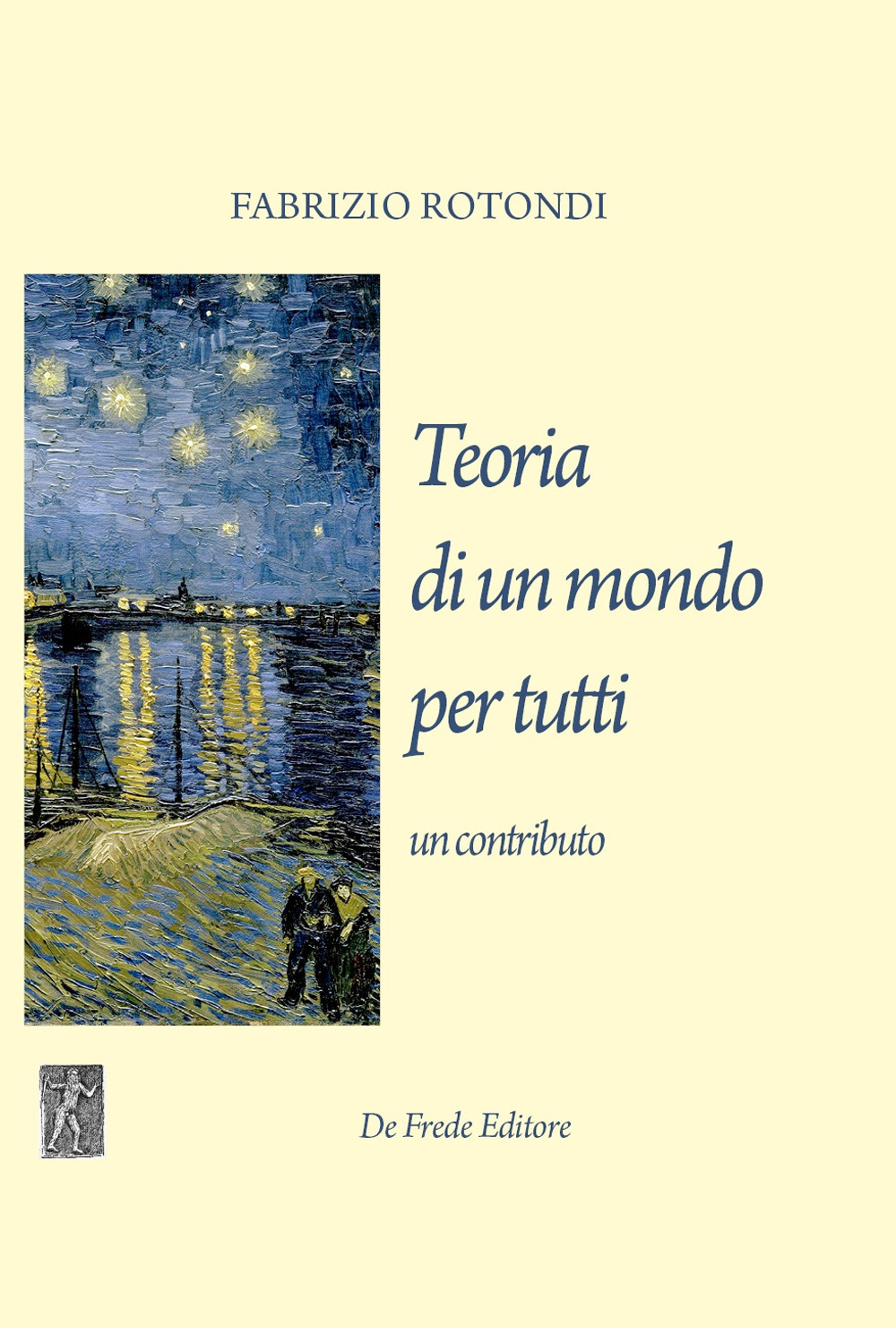 Teoria di un mondo per tutti. Un contributo