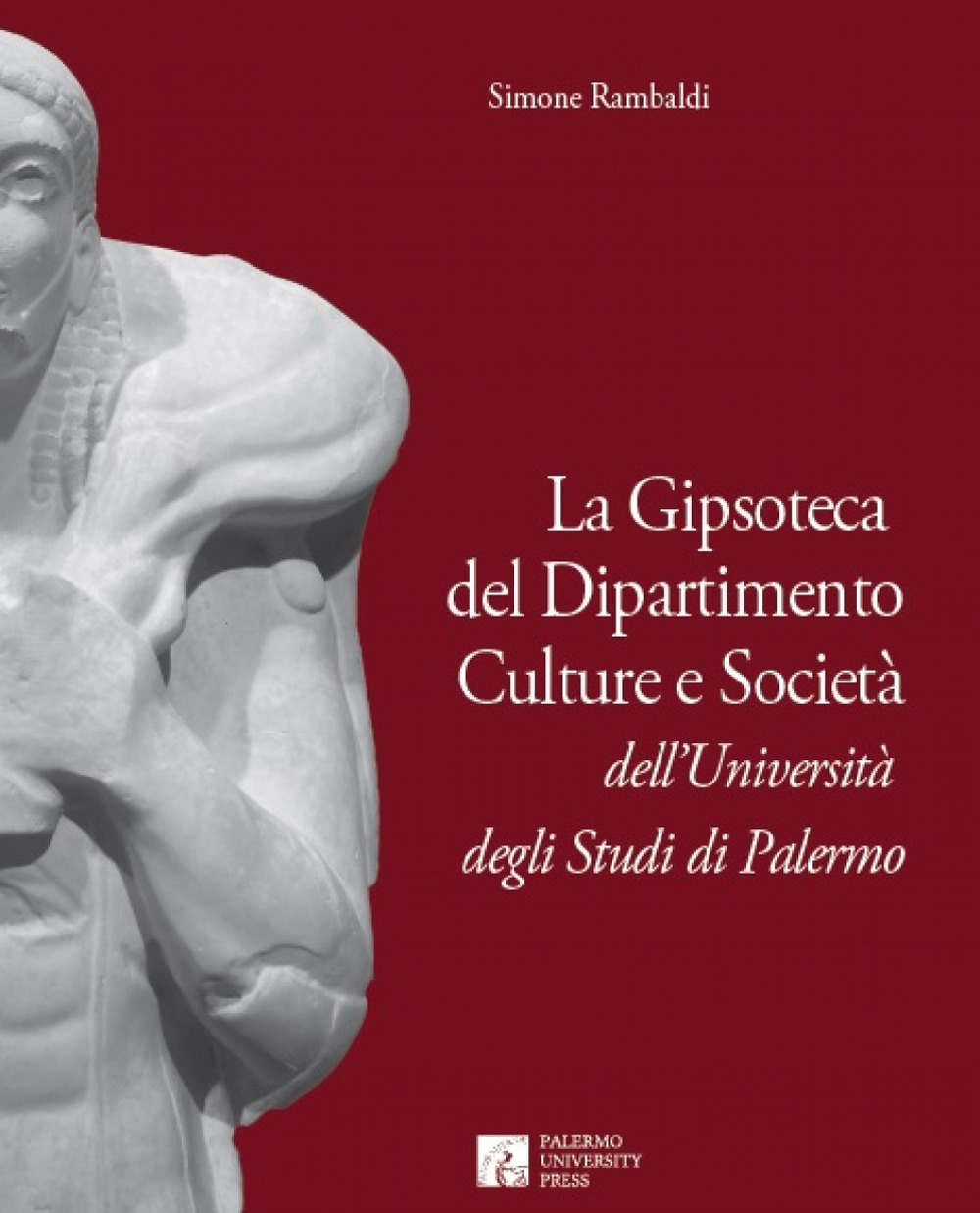 La gipsoteca del dipartimento culture e società dell’Università degli studi di Palermo