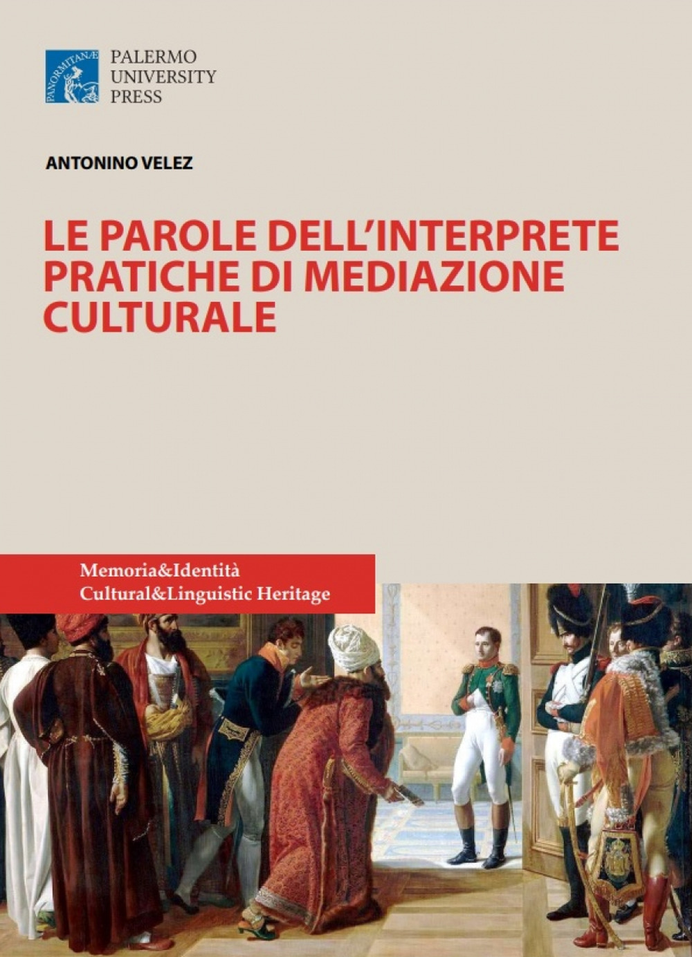 Le parole delll’interprete. Pratiche di mediazione culturale