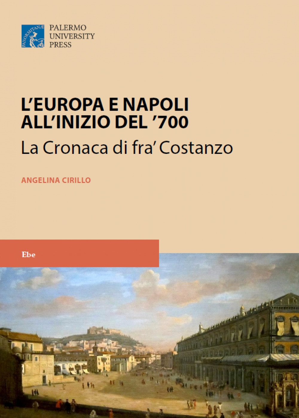 L'Europa e Napoli all'inizio del '700. La cronaca di fra' Costanzo