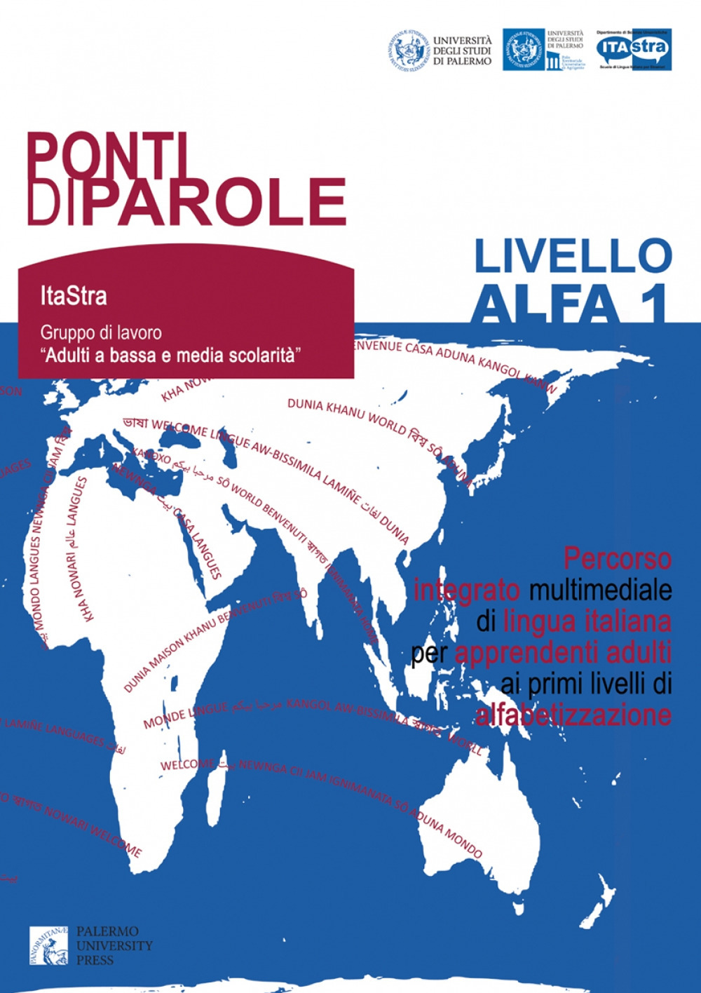 Ponti di parole. Livello Alfa 1. Percorso integrato multimediale di lingua italiana per apprendenti adulti ai primi livelli di alfabetizzazione