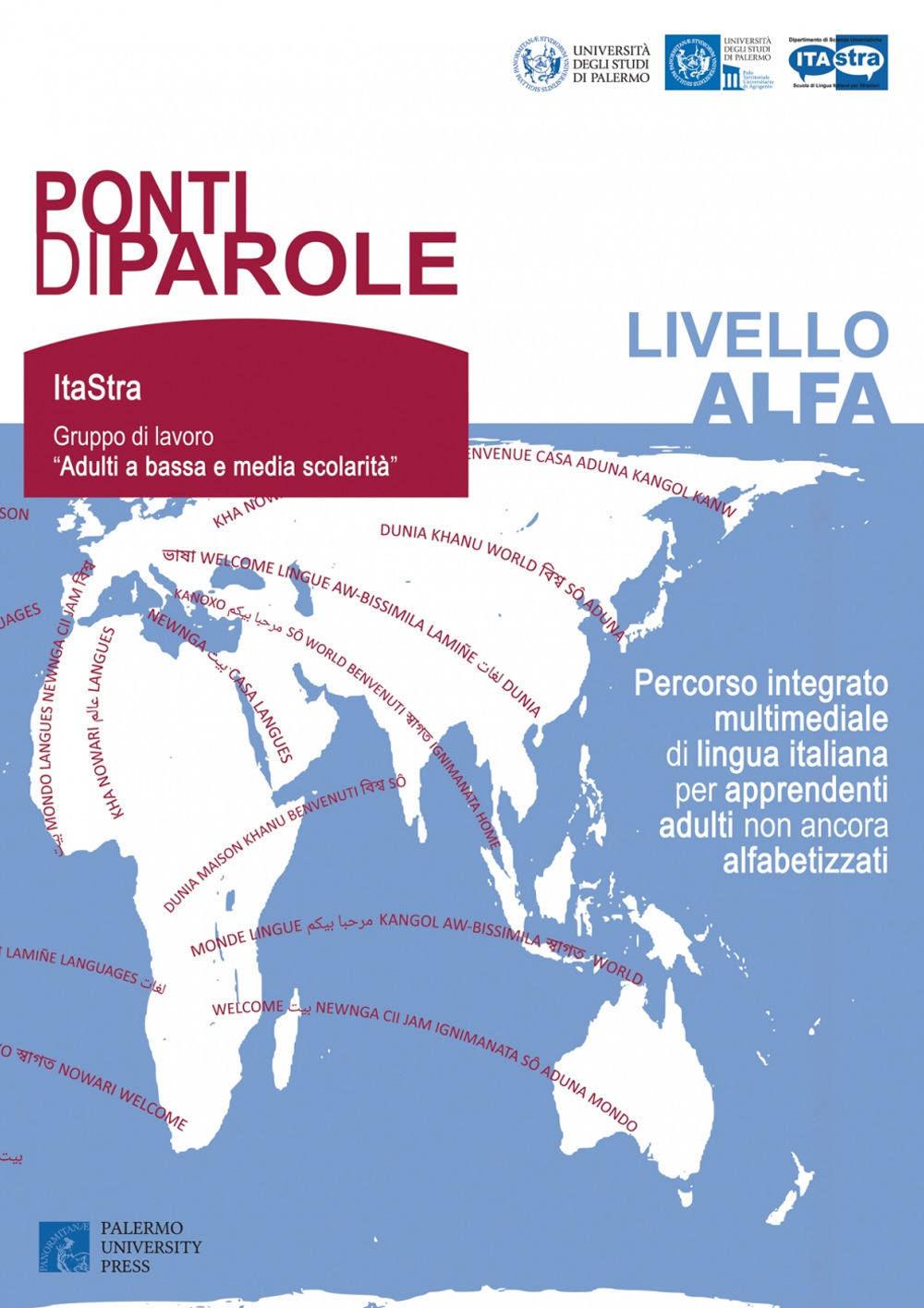 Ponti di parole. Livello Alfa. Percorso integrato multimediale di lingua italiana per apprendenti adulti non ancora alfabetizzati