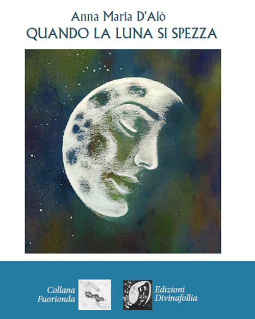 Quando la luna si spezza