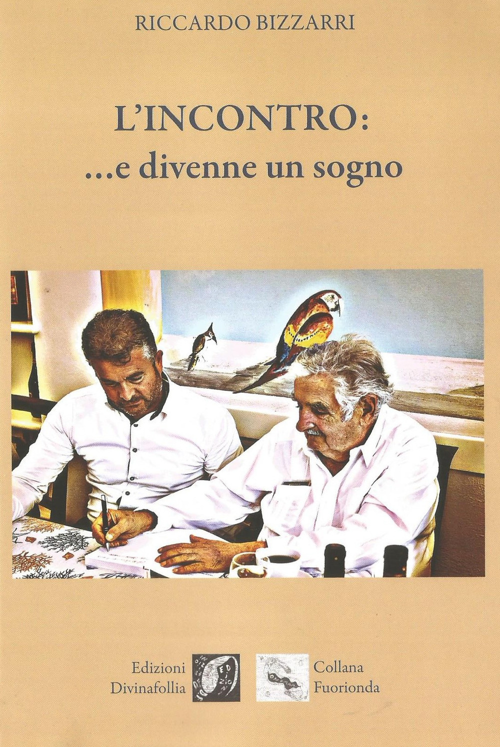 L'incontro: ...e divenne un sogno