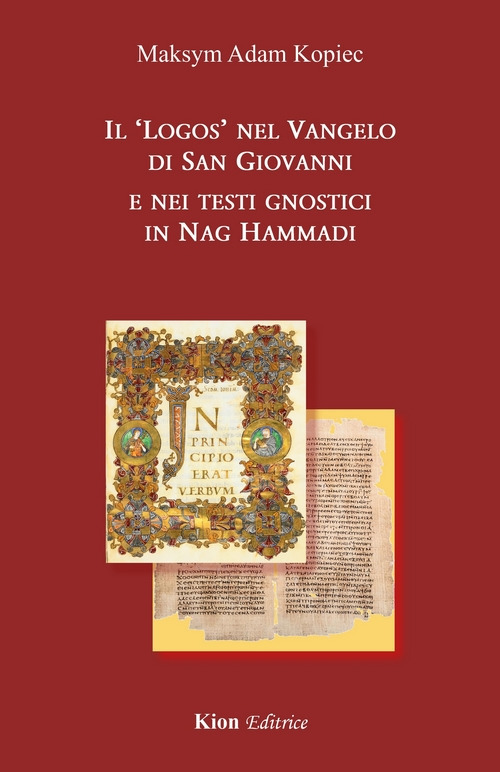 Il "Logos" nel Vangelo di San Giovanni e nei testi gnostici in Nag Hammadi