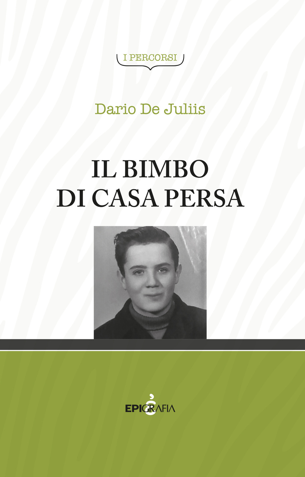 Il bimbo di casa persa