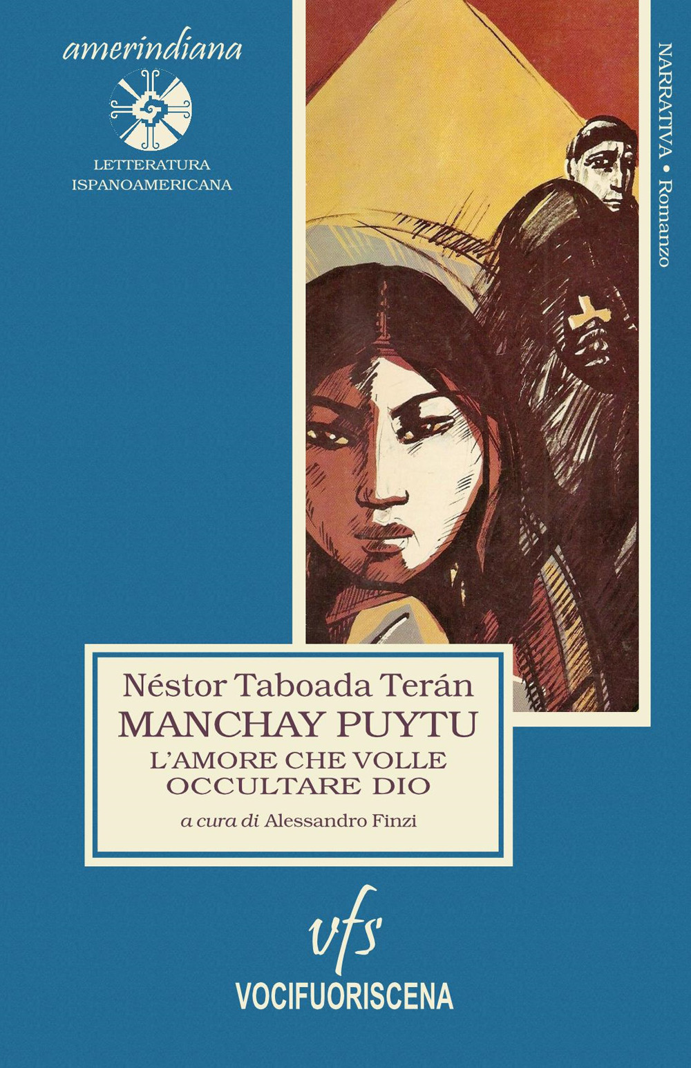 Manchay Puytu. L'amore che volle occultare Dio
