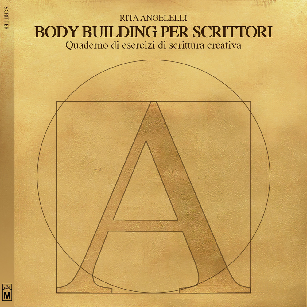 Body building per scrittori. Quaderno di esercizi di scrittura creativa