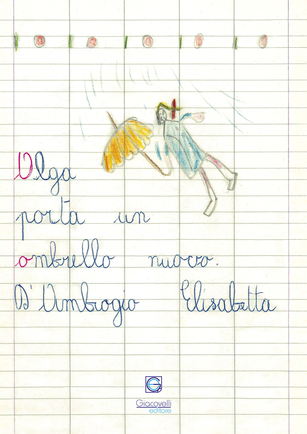 Olga porta un ombrello nuovo