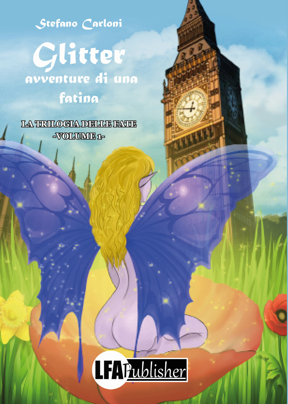 Glitter, avventure di una fatina. La trilogia delle fate. Vol. 1