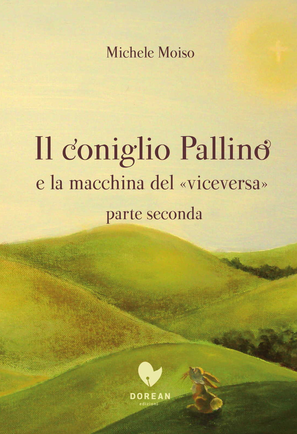 Il coniglio Pallino e la macchina del «viceversa». Vol. 2