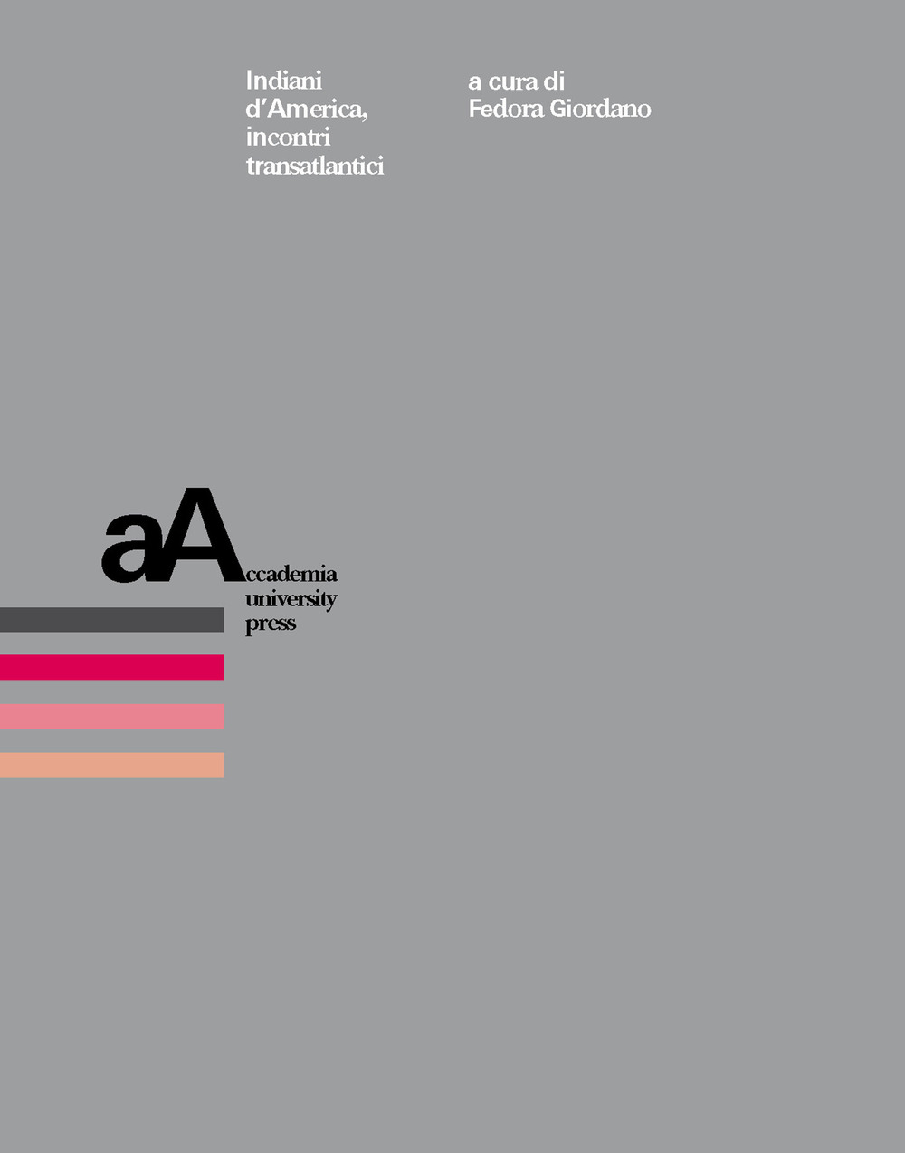 Indiani d’America, incontri transatlantici