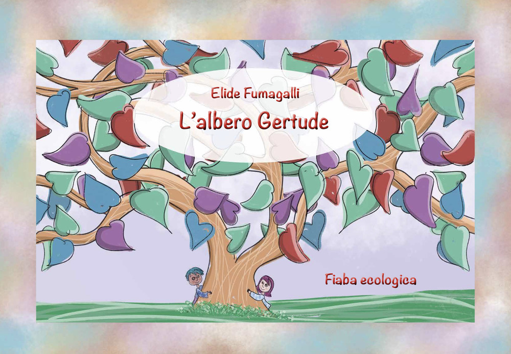 L'albero Gertrude. Fiaba ecologica. Schede per Kamishibai