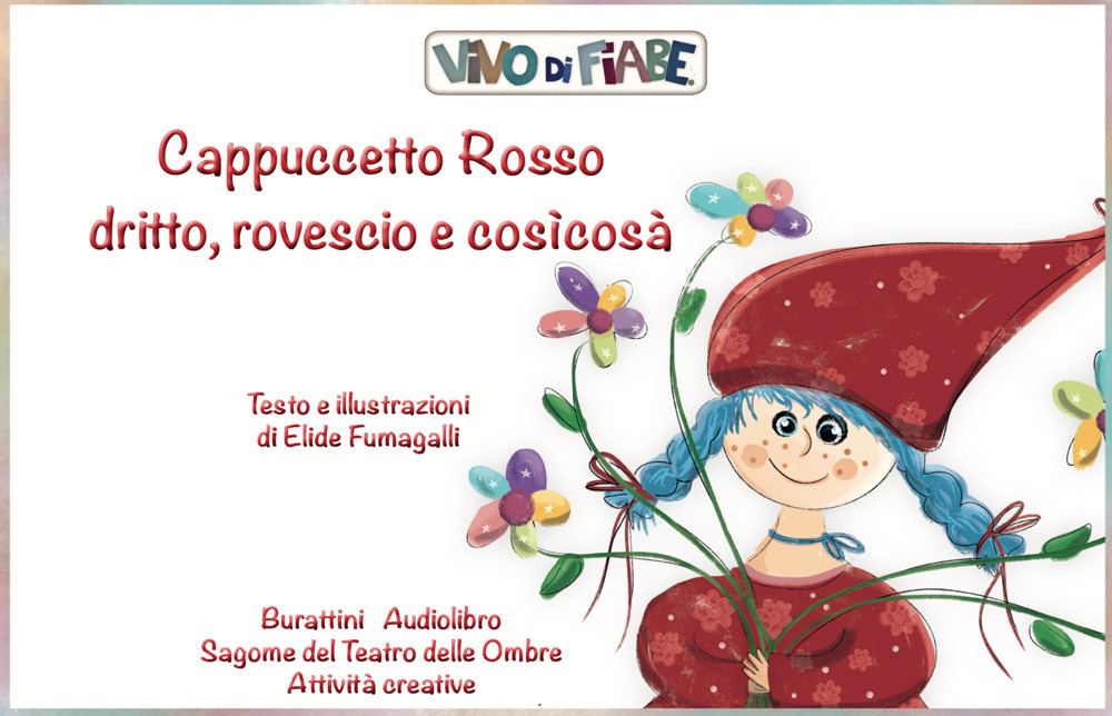 Cappuccetto Rosso dritto, rovescio e cosìcosà. Schede per Kamishibai