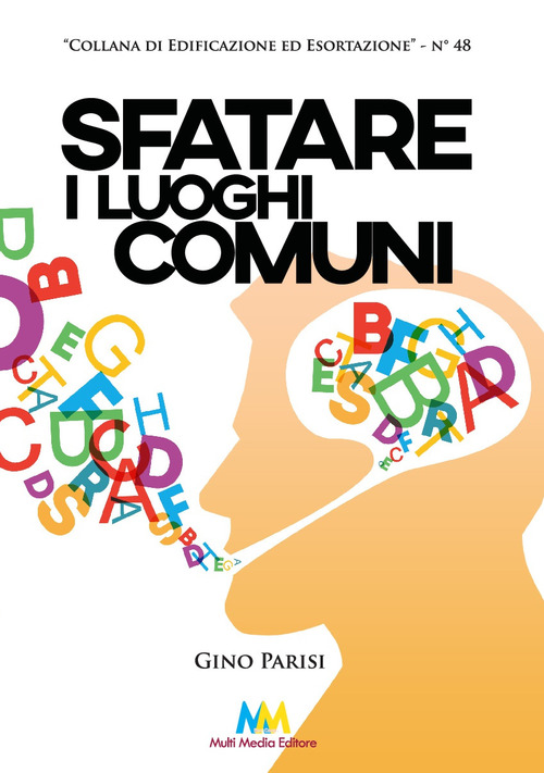 Sfatare i luoghi comuni