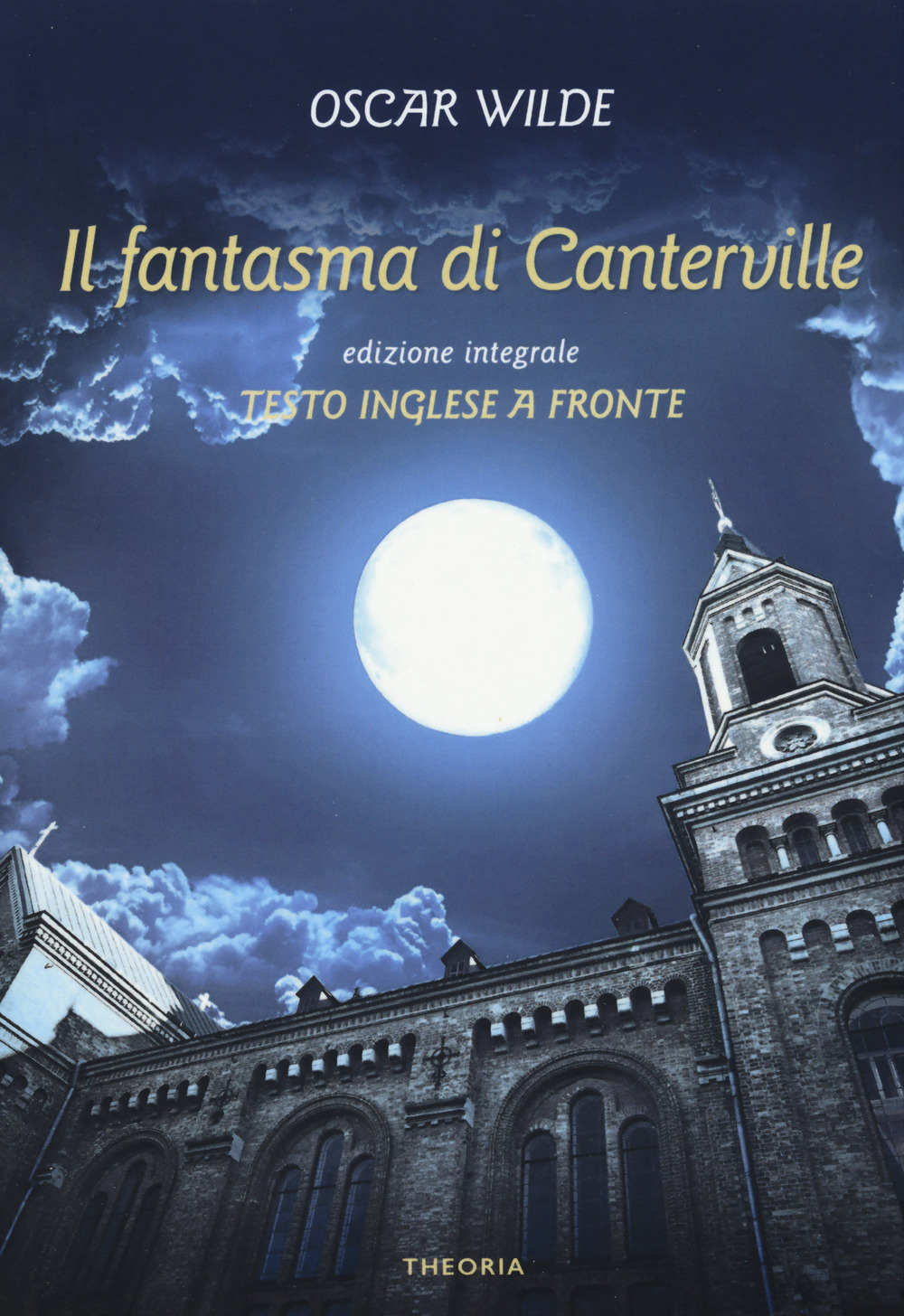 Il fantasma di Canterville. Testo inglese a fronte