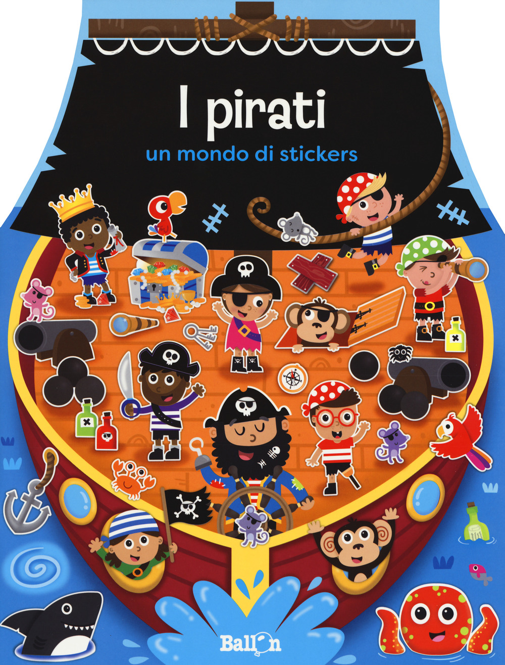 I pirati. Un mondo di stickers. Con adesivi