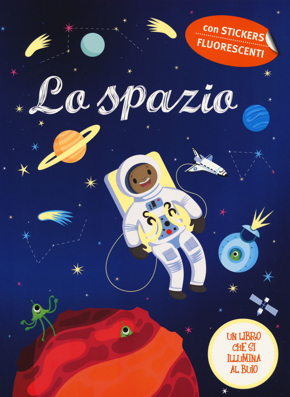 Lo spazio. Con adesivi