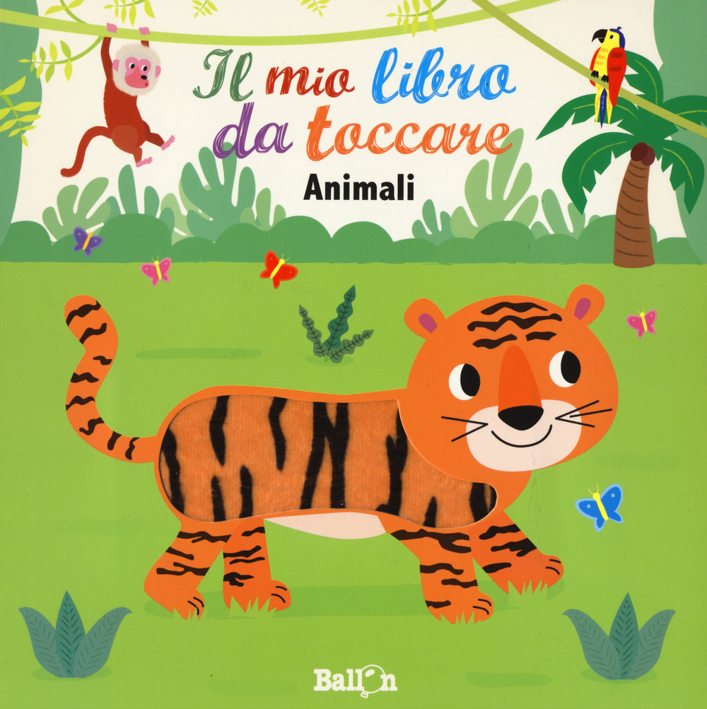 Animali. Il mio libro da toccare