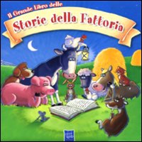 Il grande libro delle storie della fattoria