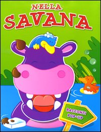 Nella savana. Libro pop-up