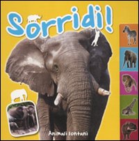 Animali lontani. Sorridi!